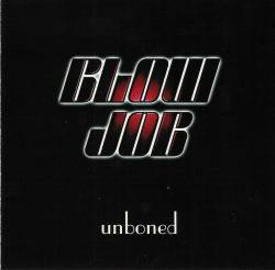 Blow Job : Unboned